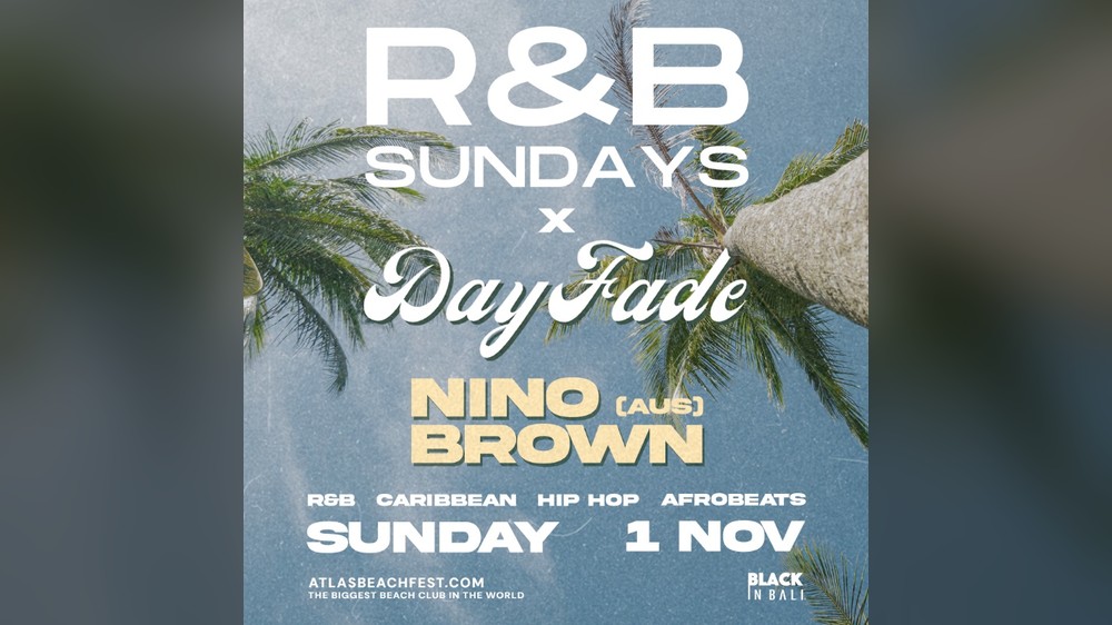 R&B SUNDAYS x DAY FADE - DJ NINO BROWN