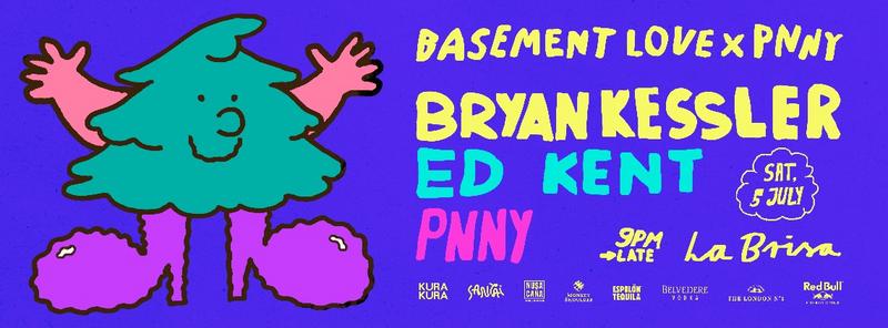 Basement Love x PNNY ft. Bryan Kessler & Ed Kent