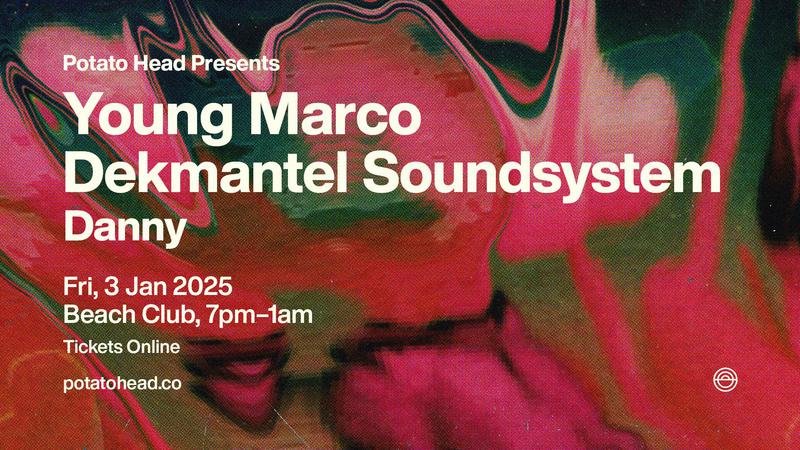 Potato Head presents Young Marco, Dekmantel Soundsystem and Danny